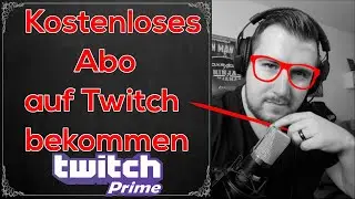 💲 Kostenloses Abo auf Twitch bekommen! Amazon Prime mit Twitch Prime verbinden