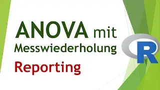 ANOVA mit Messwiederholung R - Ergebnisse berichten