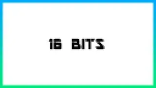 64 bits, 32 bits, 16 bits, 8 bits, 4 bits, 2 bits, 1 bit, but its bits