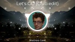 Let's GO (Club edit)