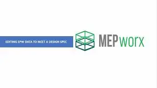 MEPWorx - Editing EPW Weather Data to meet a Specification