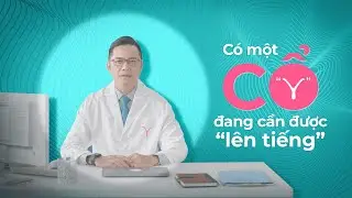 Để Cổ tử cung lên tiếng