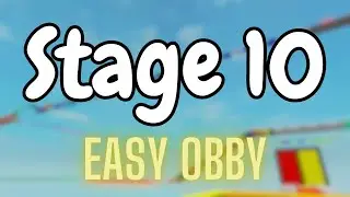 Completed Stage 10 | Roblox Easy Obby