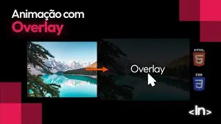Como criar o efeito overlay com CSS