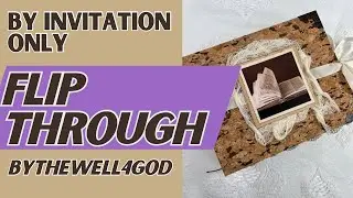 Journal Flip Through - By Invitation Only from Bythewell4god #biblejournaling