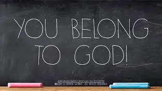 You Belong To God - A Message By: G. Craige Lewis of EX Ministries