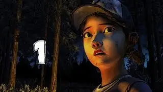 The Walking Dead Season 2 прохождение серия 1 (Клементина)