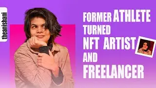 Former National Athlete turned NFT artist & Freelancer | ft. Anangsha Alomyan | Awareness Hub 01