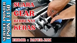 GEAR BERBUNYI SAAT PRINTER DINYALAKAN | EPSON SERIES