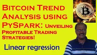 Bitcoin Trend Analysis using PySpark: Unveiling Profitable Trading Strategies!