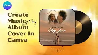Create a Stunning Music Album Cover in Canva | Image Blender Effect Tutorial 