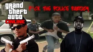 N.W.A  F*CK THE POLICE I GTA 5 PARODY
