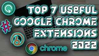 || Top chrome extensions 2022 ||
