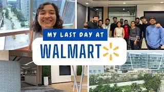 Last Day at  @WalmartGlobalTechIndia  ❤️ | Walmart office Bangalore | **Emotional**