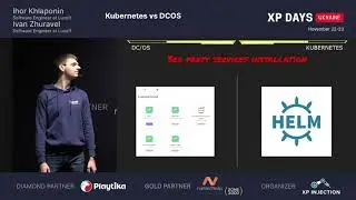 Kubernetes vs DCOS (Ivan Zhuravel and Ihor Khlaponin, Ukraine) [RU]