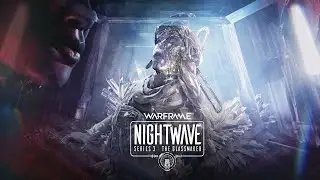 NIGHTWAVE SERIES 3: The Glassmaker | Warframe