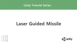 [Unity] Laser Guided Missile