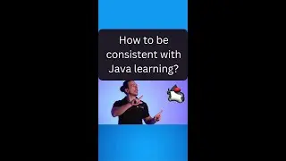 How to be consistent with Java learning?