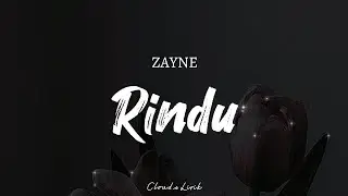 ZAYNE - Rindu | ( Video Lyrics )