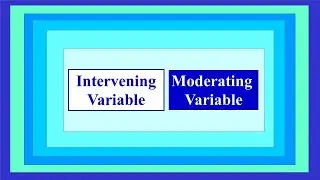 Difference between Intervening and Moderating Variables?