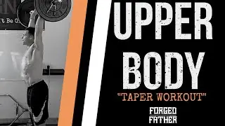 Upper Body "Taper" Workout