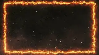 Fire Frame Animated Border - 100% Free Stock Footage