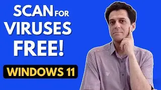 How to Scan for Viruses in Windows 11 for Free