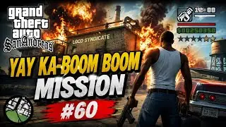 GTA San Andreas – Yay Ka-Boom-Boom 💥 | CJ Blows Up the Factory! 