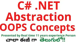 #15 C# .NET Abstraction in OOPS Concepts | Abstraction in C# .NET Telugu | OOPS Concepts Abstraction