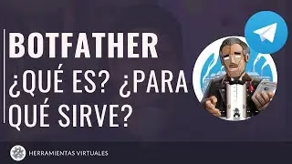 BOTFATHER Telegram | Como crear un Bot en Telegram
