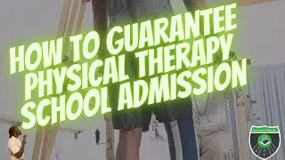How Do I Get Into Physical Therapy School?