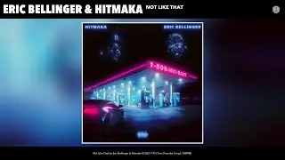 Eric Bellinger & Hitmaka - Not Like That (Audio)
