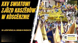 XXV Swiatowi Zjôzd Kaszëbów w Kòscérznie