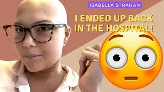 Vlog 11: Two surprise trips to the ER