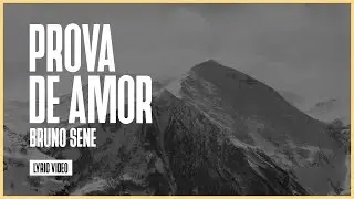 PROVA DE AMOR / BRUNO SENE