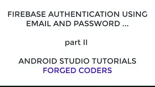 How to register user using email and password in firebase Authehntication Android Studio