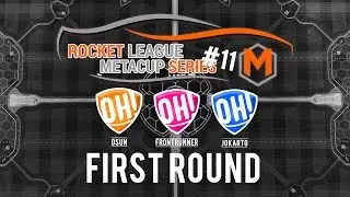 ROCKET LEAGUE - Metacup Challenger #11 - Round 1