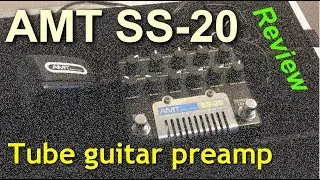 AMT Electronics – SS-20 Guitar Preamp (Detailed Review)
