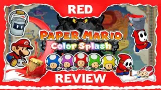 Paper Mario Color Splash After the Dust has Settled | Red Review