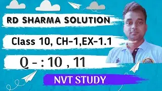 Real number Ch-1, Ex-1.1, Question- 10 , 11  math’s CBSE Class 10th RD Sharma solution