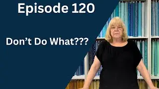 Do's & Don't's For Quilting Success | Episode 120