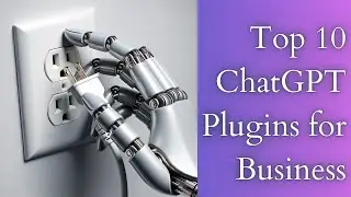 Top 10 ChatGPT Plugins: Tony's Essential Guide
