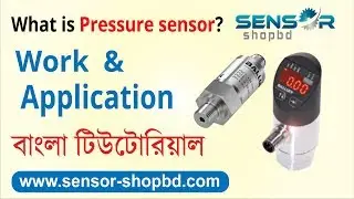 What is Pressure sensor ? work And Application | বাংলা টিউটোরিয়াল