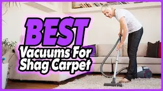 🔶Top 5: Best Vacuums for Shag Carpet In 2025 🏆 [ Amazon Vacuum For Carpet Reviews ]