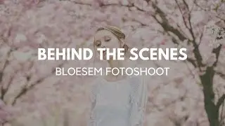 Behind the scenes - Bloesem fotoshoot