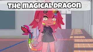 The magical dragon/EP1//glmm///gacha