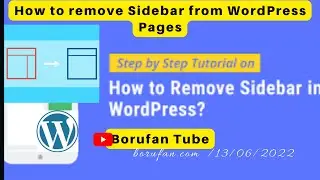 Remove Sidebar WordPress | From Entire Site Or Individual