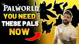 Palworld - MUST Have Pals That EVERY Player Needs