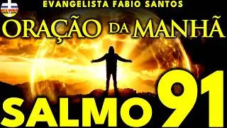MORNING PRAYER: The Powerful Protection of PSALM 91 for Your Day (Declare Victory!)
