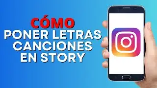 Cómo poner LETRAS de CANCIONES en tus HISTORIAS de INSTAGRAM (2023)